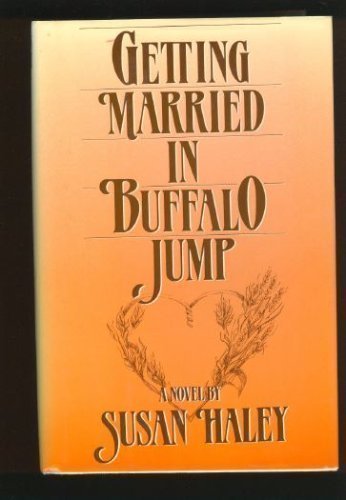 9780525245285: Haley Susan : Getting Married in Buffalo Jump (Hbk)