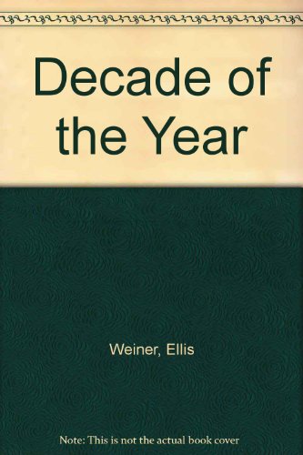 Beispielbild fr Decade of the Year zum Verkauf von Willis Monie-Books, ABAA
