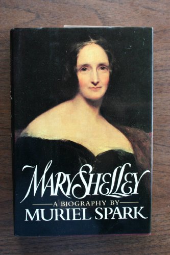 9780525245353: Spark Muriel : Mary Shelley (Hbk) (A William Abrahams Book)