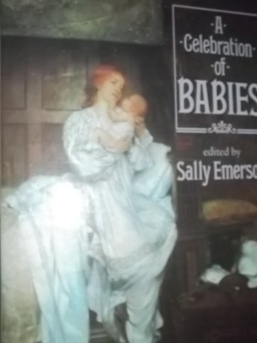 Stock image for A Celebration of Babies for sale by Wonder Book