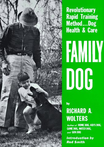Beispielbild fr Family Dog : Revolutionary Rapid Training Method. Dog Health and Care zum Verkauf von Better World Books