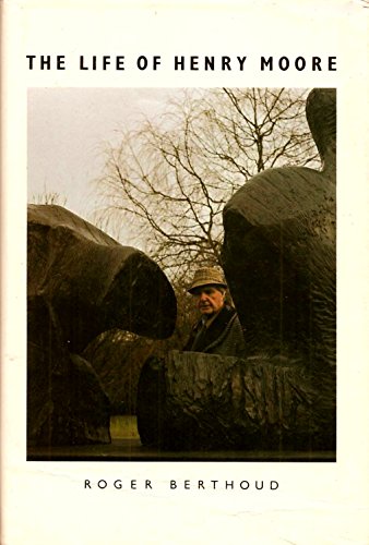 Stock image for The Life of Henry Moore for sale by Jenson Books Inc