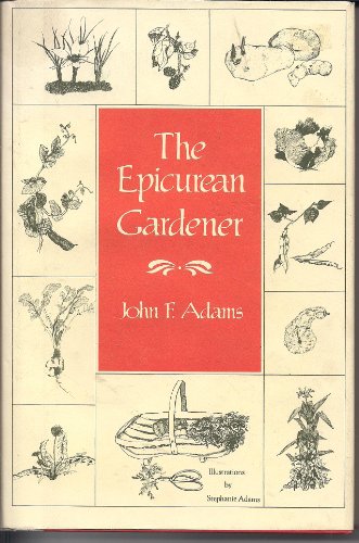 Stock image for The Epicurean Gardner for sale by Better World Books