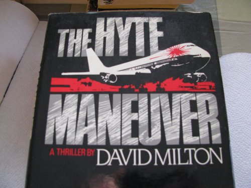 9780525245988: The Hyte Maneuver