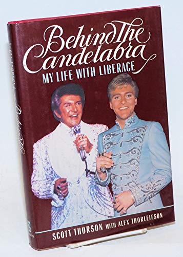 Stock image for Behind the Candelabra: My Life With Liberace for sale by Wonder Book