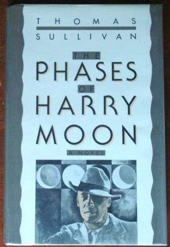 The Phases of Harry Moon (9780525246565) by Sullivan, Thomas