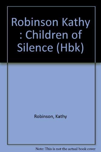 Stock image for Children of Silence The Story of My Daughters Triumph over Deafness for sale by Mountain Books