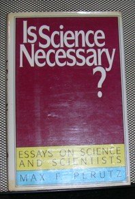 Imagen de archivo de Is Science Necessary? : Essays on Science and Scientists a la venta por Better World Books