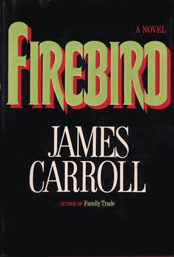 9780525247265: Carroll James : Firebird (Hbk)