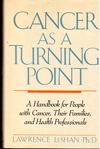 9780525247432: Leshan Lawrence : Cancer as A Turning Point (Hbk)