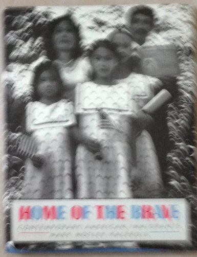 Beispielbild fr HOME OF THE BRAVE Contemporary American Immigrants zum Verkauf von Neil Shillington: Bookdealer/Booksearch