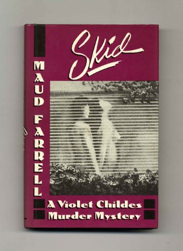 Skid: A Violet Childes Murder Mystery