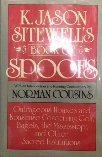 Beispielbild fr K. Jason Sitewell's Book of Spoofs zum Verkauf von BookHolders