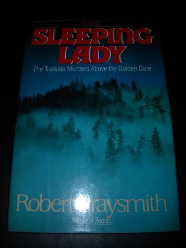 Stock image for The Sleeping Lady: The Trailside Murders Above the Golden Gate for sale by Dream Books Co.