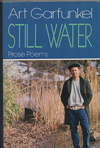 Still Water: Prose Poems (9780525247951) by Garfunkel, Art