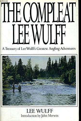 Stock image for The Compleat Lee Wulff for sale by Dream Books Co.