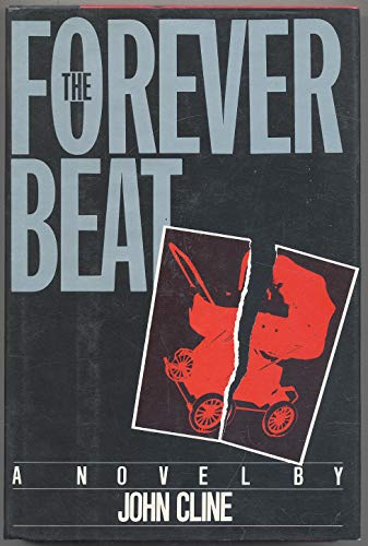 Stock image for The Forever Beat for sale by Old Algonquin Books