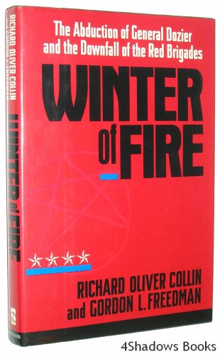 9780525248804: Winter of Fire: The Abduction of General Dozier and the Downfall of the Red Brigades