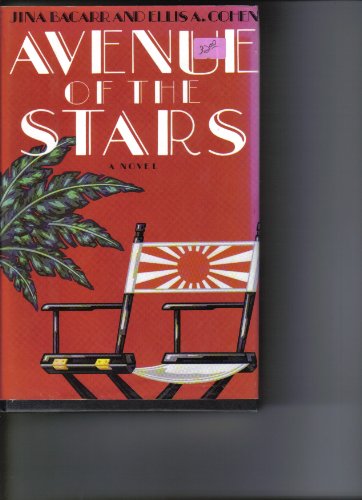 Stock image for Avenue of the Stars: a Novel. SIGNED by Ellis A. Cohen. for sale by Biblioceros Books