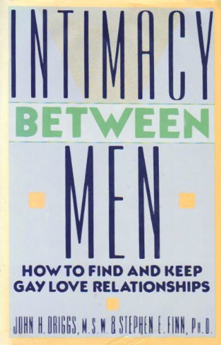 9780525249191: Driggs J. & Finn E. : Intimacy between Men
