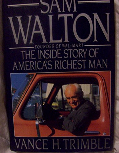 9780525249221: Trimble Vance H. : Sam Walton (Hbk): The inside Story of America's Richest Man