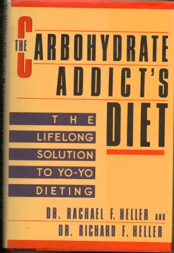 Imagen de archivo de The Carbohydrate Addict's Diet a la venta por Gulf Coast Books