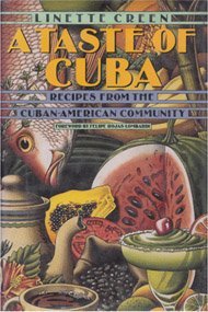 Imagen de archivo de A Taste of Cuba: Recipes from the Cuban-American Community a la venta por Books of the Smoky Mountains