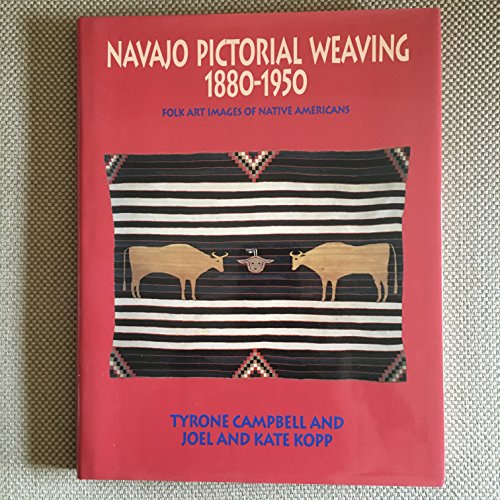 Stock image for Navajo Pictorial Weaving 1880-1950: Folk Art Images of Native Americans for sale by Open Books West Loop