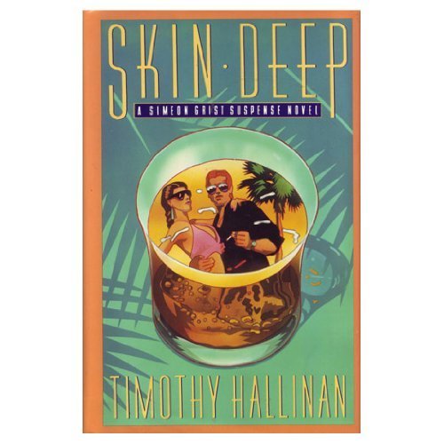 Imagen de archivo de Skin Deep: Simeon Grist Suspense Novel (Simeon Grist Mystery) a la venta por Read&Dream