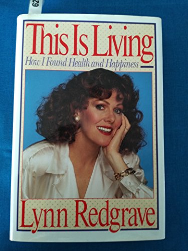 Imagen de archivo de This Is Living: How I Found Health and Happiness a la venta por JARE Inc. dba Miles Books