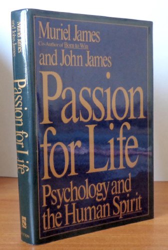 Beispielbild fr Passion for Life: Psychology and the Human Spirit zum Verkauf von SecondSale
