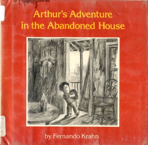 Stock image for Arthur's Adventure in the Abandoned House for sale by Better World Books