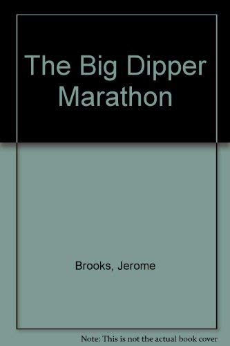 Imagen de archivo de The Big Dipper Marathon a la venta por Booked Experiences Bookstore