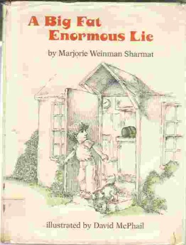 A Big Fat Enormous Lie (Storytime) (9780525265108) by Sharmat, Marjorie Weinman