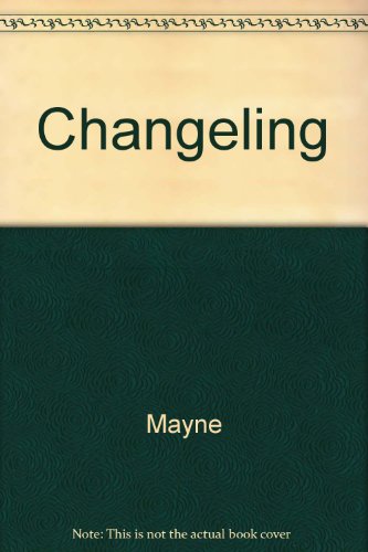 9780525275930: Changeling [Hardcover] by Mayne