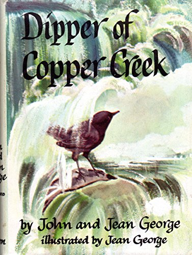 Dipper of Copper Creek (9780525287247) by George, Jean Craighead; George, John