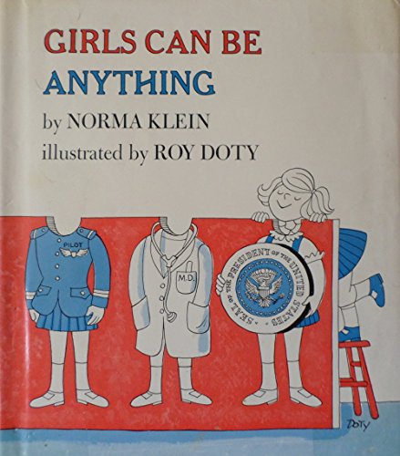 Girls Can Be Anything (9780525306627) by Klein, Norma