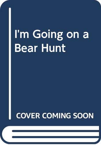 Stock image for I'm Going on a Bear Hunt for sale by Ergodebooks
