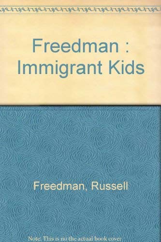 Stock image for Immigrant Kids for sale by Better World Books