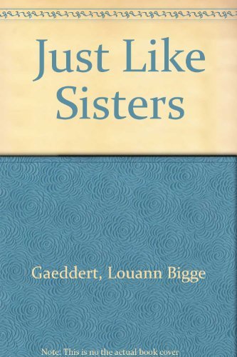 Stock image for Just Like Sisters for sale by Irish Booksellers