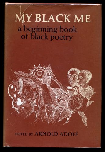 Stock image for My Black Me (INSCRIBED) for sale by Wm Burgett Bks and Collectibles