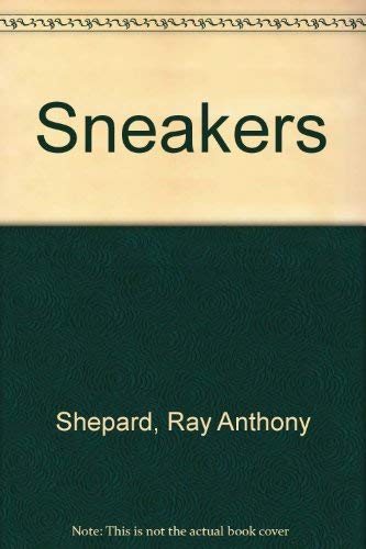 Sneakers (9780525395102) by Shepard, Ray Anthony