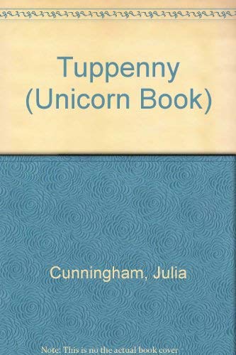 9780525415725: Tuppenny (Unicorn Book)