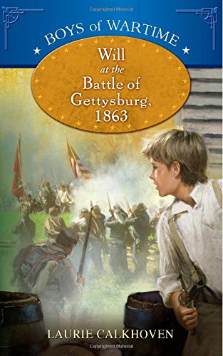 Beispielbild fr Will at the Battle of Gettysburg 1863 zum Verkauf von Better World Books