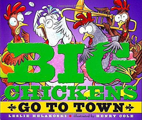 Beispielbild fr Big Chickens Go to Town zum Verkauf von Better World Books: West
