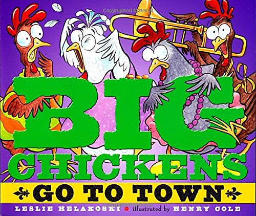 Stock image for Big Chickens Go to Town for sale by Better World Books: West