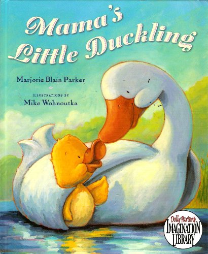 Beispielbild fr Mama's Little Duckling (Dolly Parton's Imagination Library) zum Verkauf von Better World Books