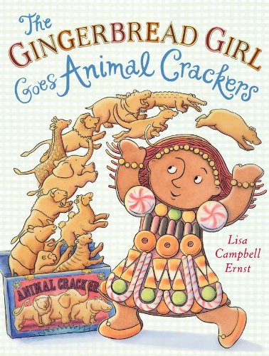 The Gingerbread Girl Goes Animal Crackers (9780525422594) by Ernst, Lisa Campbell
