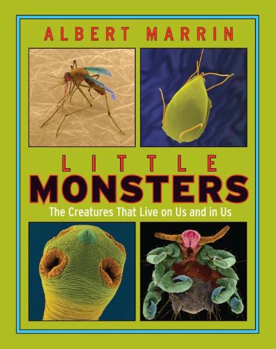 Stock image for Little Monsters: The Creatures that Live on Us and in Us for sale by Wonder Book