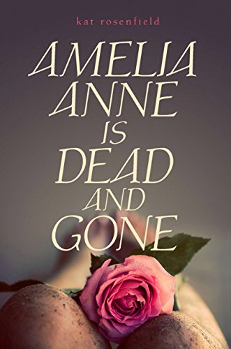 Beispielbild fr Amelia Anne is Dead and Gone zum Verkauf von Wonder Book